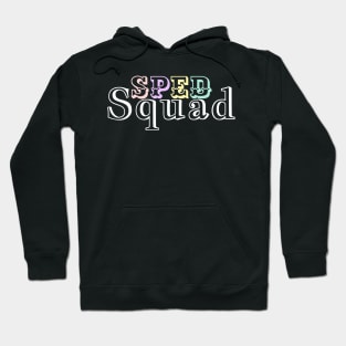 Sped Squad Hoodie